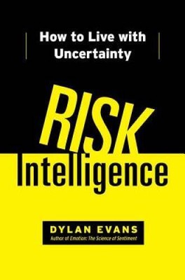 Risk Intelligence: How to Live with Uncertainty - Hardcover - GOOD