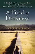 A Field of Darkness by Cornelia Read-Paperback - Advance Reading Copy