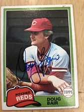 DOUG BAIR Show signed Autographed 1981 Topps baseball card #73 CINCINNATI REDS
