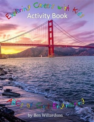 Exploring Careers With Kids Activity Book : Abcs of Civil Engineering, Paperb...