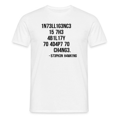 Stephen Hawking Intelligence Zitat Leetspeak Männer T-Shirt