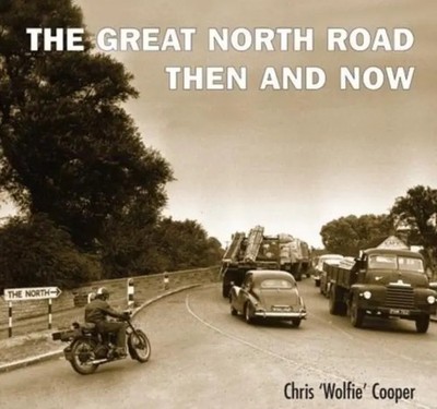 Great North Road:Then and Now | Chris Cooper | Englisch | Taschenbuch | 2013
