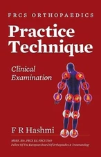 Frcs Orthopaedics - Practice Technique - Clinical Examination by F.R. Hashmi (En