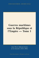 Edmond Jurien de la Gravière | Guerres marit...
