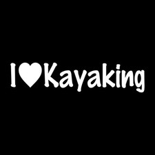 I Love Kayaking Kayak Decal Sticker White Die Cut Vinyl