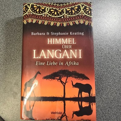 Himmel über Langani von Barbara & Stephanie Keating (2006 gebundene Ausgabe)