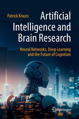 Artificial Intelligence and Brain Research Patrick Krauss Taschenbuch xii 2024