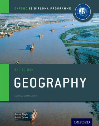 Ib Diploma Program Ser.: IB Geography Course Book 2nd Edition: Oxford IB ...