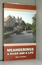 Meanderings: A River and a Life,Brian Freeland