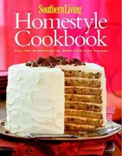 Southern Living: Homestyle Cookbook: Over 400 Mouthwatering, Made-wi - VERY GOOD
