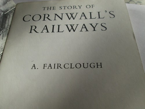 The Story of the Cornwall Railways A Fairclough pb - Foto 2 di 4