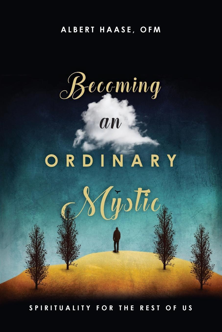 Thumbnail - Albert Haase | Becoming An Ordinary Mystic | Taschenbuch | Englisch