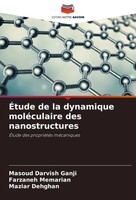 ÉTude De La Dynamique MoléCulaire Des Nanostructures Ganji (U. A.) Taschenbuch