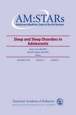 AM:STARS SLEEP AND SLEEP DISORDERS IN ADOLESCENTS: By Sass Md M D Amy E. Mph