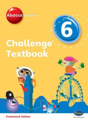 Abacus Evolve Challenge Year 6 Textbook (Abacus Evolve Fwk (2007