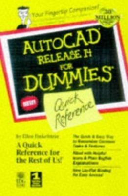 Autocad Release 14 for Dummies: Quick Reference by Ellen Finkelstein