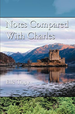 Notes Compared with Charles - Paperback NEW Elle Tracy July 2005