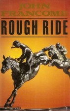 Rough Ride-John Francome, 9780747205661