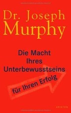 Die Macht Ihres Unterbewusstseins für Ihren Erfolg ... | Buch | Zustand sehr gut