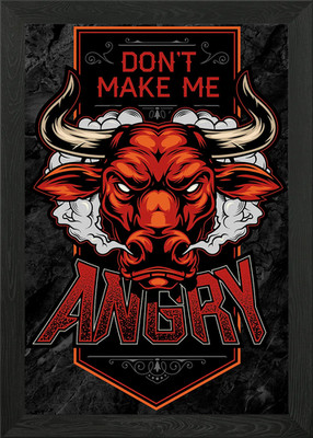 Don't Make Me Angry Bull Gerahmtes Wandbild Poster Leinwanddruck Bild