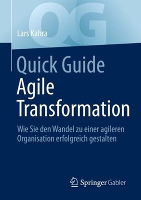 Quick Guide Agile Transformation - 9783662656990
