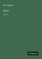 Oliphant | Agnes | Taschenbuch | Englisch (2025) | Vol. II | Antigonos Verlag