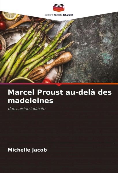 Michelle Jacob | Marcel Proust Au-Delà Des Madeleines | Taschenbuch (2025)-image