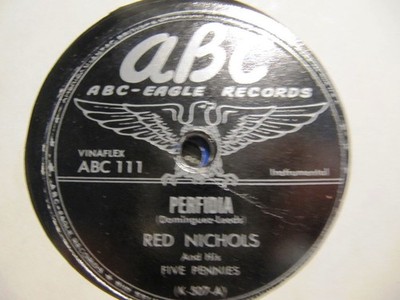 RED NICHOLS & his FIVE PENNIES Wynn Fair Voc Memphis in June/ Perfidia ABC 111