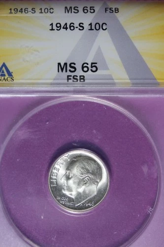 1946 S ANACS 10C MS65 FSB ROOSEVELT DIME #B51439