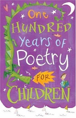 One Hundred Years of Poetry: For Children