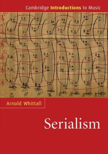 Thumbnail - Serialism (cambridge Introductions To Music) By Whittall, Arnold