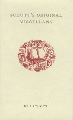 Schott's Original Miscellany - Schott, Ben - Good - See condition notes