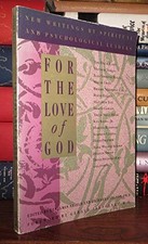 FOR THE LOVE OF GOD: NEW WRITINGS BY SPIRITUAL AND By Benjamin Shield & Richard