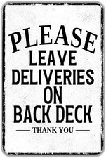 Please Leave Deliveries On Back Deck Tin Metal Signs Home D cor Indoor Or Outdoo