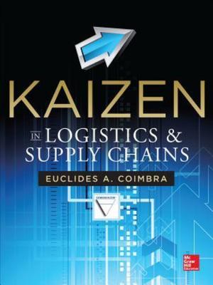 Kaizen in Logistics and Supply Chains 9780071811040 by Coimbra, Euclides