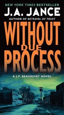 J A Jance | Without Due Process | Taschenbuch | Englisch (2011) | HarperCollins