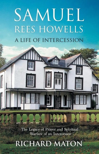 Samuel Rees Howells, A Life Of Intercession Richard A. Maton (U. A.) Taschenbuch-image