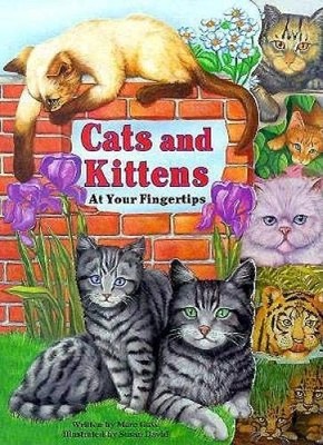 CATS AND KITTENS (AT YOUR FINGERTIPS) By Marc Gave & Susan David - Hardcover VG+