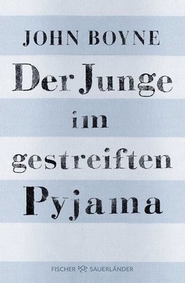 Der Junge im gestreiften Pyjama Eine Fabel