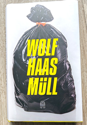 Buch - Müll von Wolf Haas (2022, Gebundene Ausgabe)
