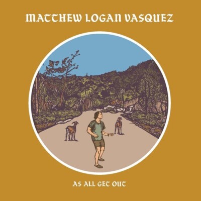 As All Get Out by Matthew Logan Vasquez (CD, 2023)