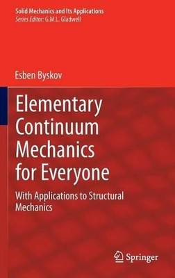 Elementary Continuum Mechanics for Everyone - 9789400757653