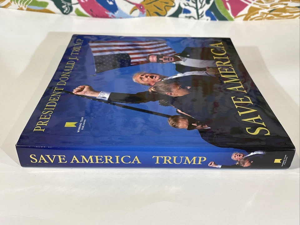 President Donald J Trump Save America Hardcover Book Winning Team Publishing - Image 4 of 4