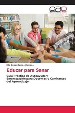 Educar para Sanar by Elio Cesar Ramos Campos (Spanish) Paperback Book