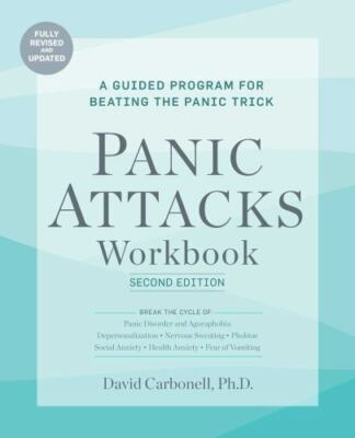 Panic Attacks Workbook: Second Edition Format: General/trade
