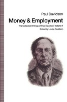 Money And Employment The Collected Writings Of Paul Davidson, Volume 1 Davidson
