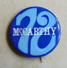 Eugene McCarthy 1972 campaign pin button political