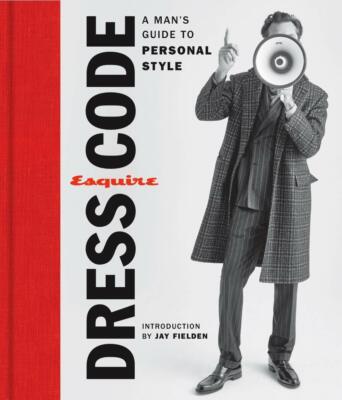 Esquire Dress Code A Man's Guide to Personal Style, NEW Book