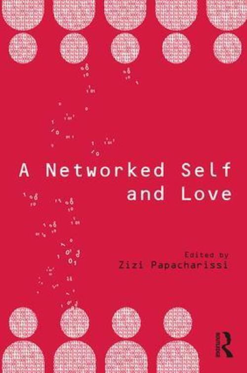 Thumbnail - A Networked Self And Love | Zizi Papacharissi | Englisch | Taschenbuch