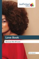 Kizito Ajuong' | Love Book | Taschenbuch | Englisch (2025) | Because We All Love
